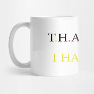 Thanks I hate it Mug